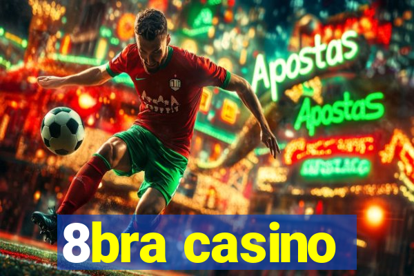 8bra casino